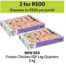 Makro New Era Frozen Chicken IQF Leg Quarters offer