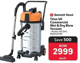 Makro Bennett Read Titan 40 Commercial Wet & Dry Blow Vacuum offer
