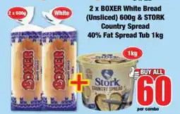 Boxer 2 x BOXER White Bread (Unsliced) 600g & STORK Country Spread 40% Fat Spread Tub 1kg offer