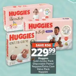 Checkers Huggies Gold Jumbo Pack Disposable Pants/Nappies/Extra Care Value Pack Nappies offer
