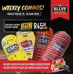 Bluff Meat Supply BMS Chicken Polony/Mdeni Chicken Polony and BMS French Polony/Mdeni French Polony offer