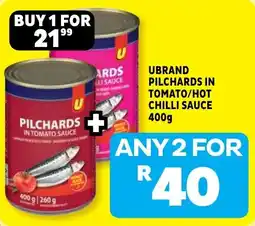 Usave UBRAND PILCHARDS IN TOMATO/HOT CHILLI SAUCE offer