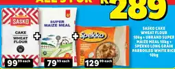 Usave Sasko Cake Wheat Flour + Ubrand Super Maize Meal + Spekko Long Grain Parboiled White Rice offer