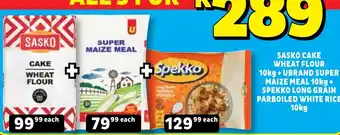 Sasko Cake Wheat Flour + Ubrand Super Maize Meal + Spekko Long Grain Parboiled White Rice