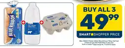 Pick n Pay Hypermarket Blue Ribbon Classic White Sliced Bread, PnP Full Cream or Low Fat Fresh Milk and PnP no name Eggs Large offer
