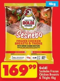 Shoprite Goldi Seshebo Frozen Chicken Breasts & Thighs offer