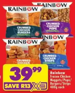 Shoprite Rainbow Crumbed Chicken Nuggets/Pops/Burgers/Strips offer