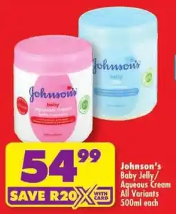 Shoprite Johnson's Baby Jelly/Aqueous Cream offer