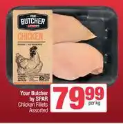 Spar Your Butcher By Spar Chicken Fillets Assorted-Per Kg offer