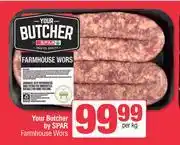Spar Your Butcher By Spar Farmhouse Wors-Per Kg offer