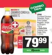 Spar Spar Crumbed Chicken Steaklets,Pops,Fries Coated,Burgers 750g + Coca Cola Original Less Sugar 1.5L offer