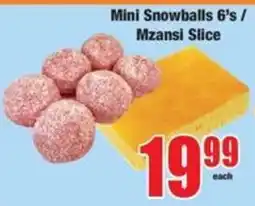 Boxer Mini Snowballs 6's / Mzansi Slice offer