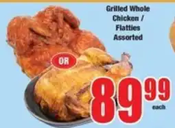 Boxer Grilled Whole Chicken / Flatties Assorted offer