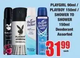 Boxer PLAYGIRL / PLAYBOY / SHOWER TO SHOWER Deodorant Assorted offer