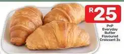 Pick n Pay Everyday - butter flavoured croissant offer
