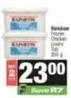 Spar Rainbow - frozen chicken livers offer