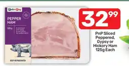 Pick n Pay PnP Sliced Peppered, Gypsy or Hickory Ham 125g Each offer
