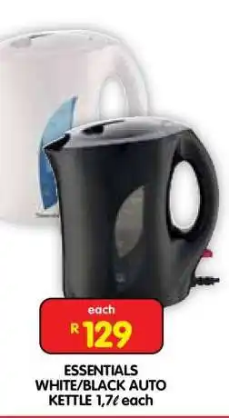 Shoprite ESSENTIALS WHITE/BLACK AUTO KETTLE 1,7ℓ each offer
