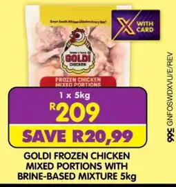 Shoprite GOLDI FROZEN CHICKEN MIXED PORTIONS WITH BRINE-BASED MIXTURE 5kg offer