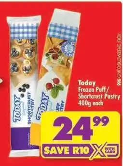 Shoprite Today Frozen Puff/Shortcrust Pastry 400g each offer