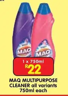 Shoprite MAQ MULTIPURPOSE CLEANER all variants 750ml each offer