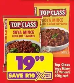 Shoprite TOP CLASS SOYA MINCE all variants offer
