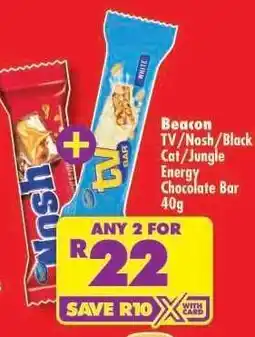Shoprite Beacon TV/Nosh/Black Cat/Jungle Energy Chocolate Bar 40g offer
