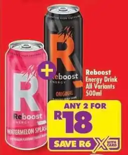 Shoprite REBOOST ENERGY DRINK all variants 500ml offer