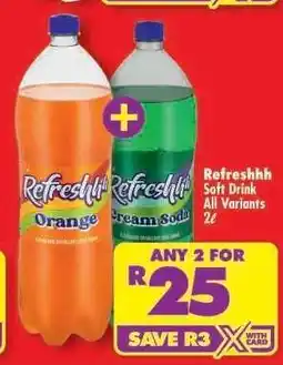 Shoprite REFRESHHH SOFT DRINK all variants 2ℓ offer