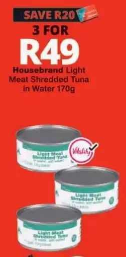 Checkers Housebrand Light Meat Shredded Tuna offer