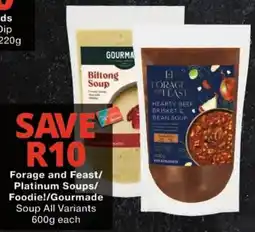 Checkers Forage and Feast/Platinum Soups/Foodie!/Gourmade Soup offer