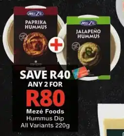 Checkers Mezé Foods Hummus Dip offer