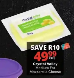 Checkers Crystal Valley Medium Fat Mozzarella Cheese offer