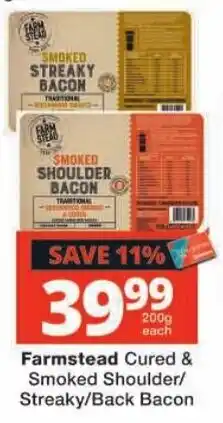 Checkers Farmstead Cured & Smoked Shoulder/Streaky/Back Bacon offer