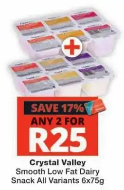 Checkers Crystal Valley Smooth Low Fat Dairy Snack offer