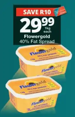 Checkers Flowergold 40% Fat Spread offer