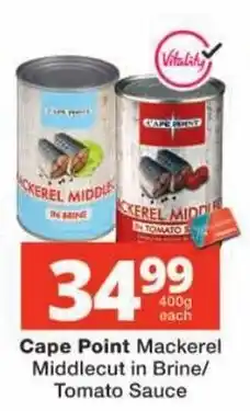 Checkers Cape Point Mackerel Middlecut in Brine/Tomato Sauce offer