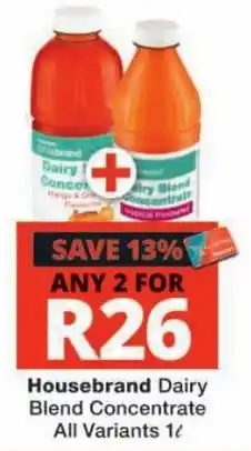 Checkers Housebrand Dairy Blend Concentrate offer