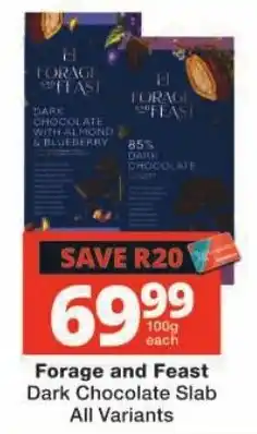 Checkers Forage and Feast Dark Chocolate Slab offer