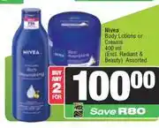 Spar Nivea Body Lotions Or Creams Assorted-For 2 x 400ml offer