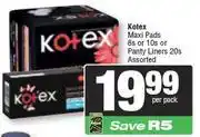 Spar Kotex Maxi Pads 8s Or 10s Or Pantyliners 20s Assorted-Per Pack offer
