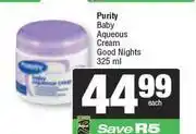 Spar Purity Baby Aqueous Cream Good Nights-325ml Each offer