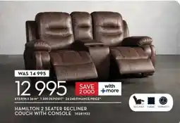 Rochester Hamilton 2 Seater Recliner Couch with Console offer