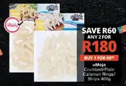 Checkers uMoja Crumbed/Plain Calamari Rings/Strips offer