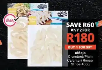 Checkers uMoja Crumbed/Plain Calamari Rings/Strips offer