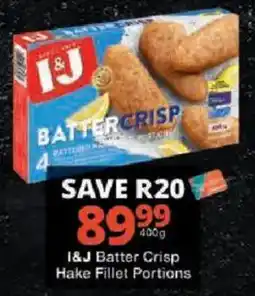 Checkers I&J Batter Crisp Hake Fillet Portions offer