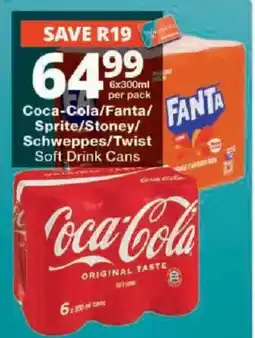 Checkers Coca-Cola/Fanta/Sprite/Stoney/Schweppes/Twist Soft Drink Cans offer