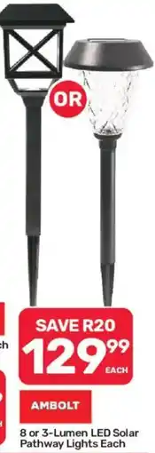 Pick n Pay AMBOLT 8 or 3-Lumen LED Solar Pathway Lights offer