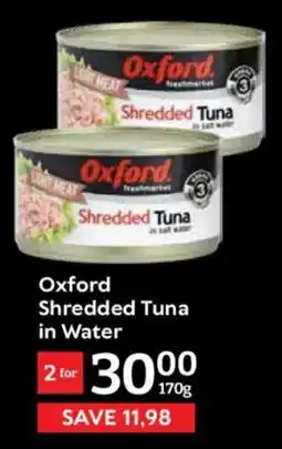 Oxford Freshmarket Oxford Shredded Tuna in Water offer