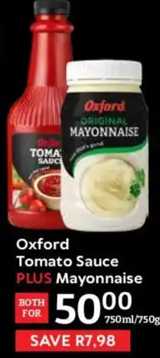 Oxford Freshmarket Oxford Tomato Sauce PLUS Mayonnaise offer